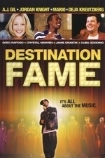 Destination Fame (2009)