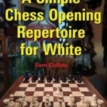 A Simple Chess Opening Repertoire for White