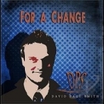 For a Change by David Paul Smith