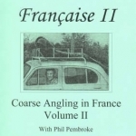 The Smooth Guide to Coarse Fishing in Southern France: v. 2: Fishing in Southern France