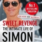 Sweet Revenge: The Intimate Life of Simon Cowell