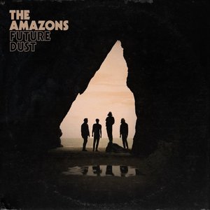 Future Dust by The Amazons