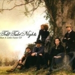 Run a Little Faster EP by Tell Tale Nights