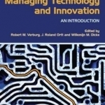 Managing Technology and Innovation