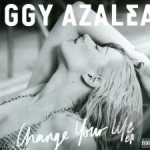 Change Your Life by Iggy Azalea