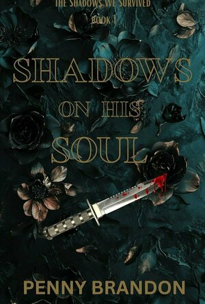 Shadows On His Soul (The Shadows We Survived #1)