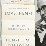 Love, Henri: Letters on the Spiritual Life