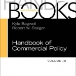 Handbook of Commercial Policy: Volume 1B