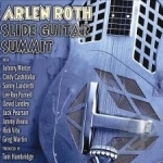 Slide Guitar Summit by Arlen Roth