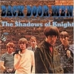 Back Door Men by Shadows Of Knight