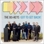 Got to Get Back! by The Bo-Keys