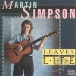 Leaves of Life by Martin Simpson