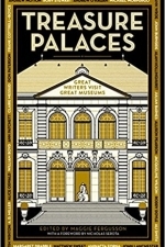 Treasure Palaces: Great Writers Visit Great Museums