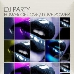 Power Of Love by DJ Party