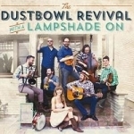 With a Lampshade On by Dustbowl Revival