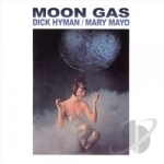 Moon Gas by Dick Hyman / Mary Mayo