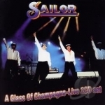 Glass of Champagne: Live by Sailor