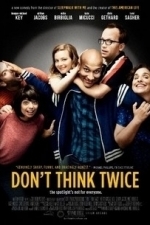 Don&#039;t Think Twice (2016)