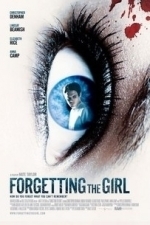 Forgetting The Girl (2013)
