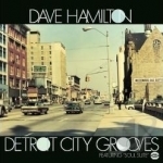 Detroit City Grooves by Dave Hamilton
