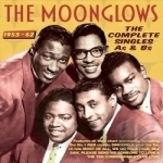 Complete Singles: As &amp; Bs 1953-62 by The Moonglows US