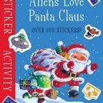 Aliens Love Panta Claus: Sticker Activity