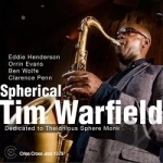 Spherical: Dedicated to Thelonious Monk by Tim Warfield