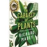 Cabaret of Plants: Botany and the Imagination