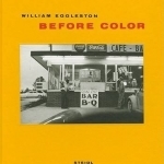 William Eggleston: Before Color