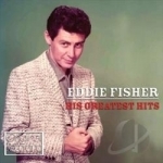 His Greatest Hits by Eddie Fisher