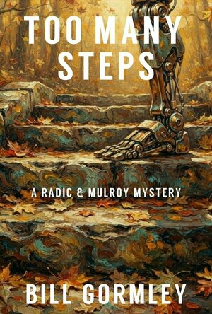 Too Many Steps (A Radic &amp; Mulroy Mystery #3)