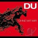 Ohne Mit Mir by Du