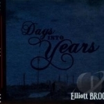 Days into Years by Elliott Brood