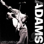 Live Live Live by Bryan Adams