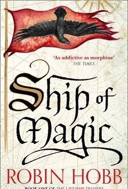 Ship of Magic (the Liveship Traders, Book 1)