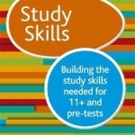 Study Skills 11+: Building the Study Skills Needed for 11+ and Pre-Tests
