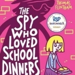 The Spy Who Loved School Dinners