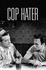 Cop Hater (1958)