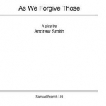 As We Forgive Those