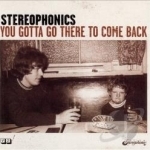 You Gotta Go There to Come Back by Stereophonics