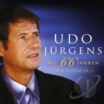 Mit 66 Jahren: Was Wichtig Ist by Udo Jurgens