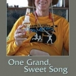 One Grand, Sweet Song