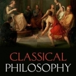Classical Philosophy: A History of Philosophy without Any Gaps: Volume 1