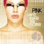 Can&#039;t Take Me Home by P!nk