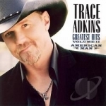 American Man: Greatest Hits, Vol. II by Trace Adkins