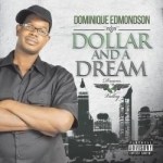 Dollar &amp; A Dream 1 by Dominique Edmondson