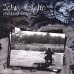 What I Left Behind by John Baglio