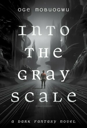Into the Gray Scale