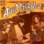 Just Like You by Pugsley Munion