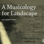 A Musicology for Landscape